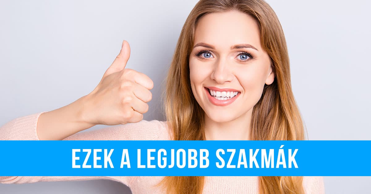 Ezek a legjobb szakmák