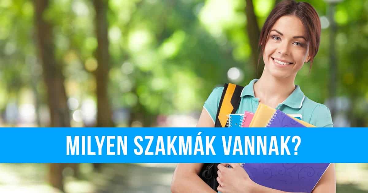 Milyen szakmák vannak?