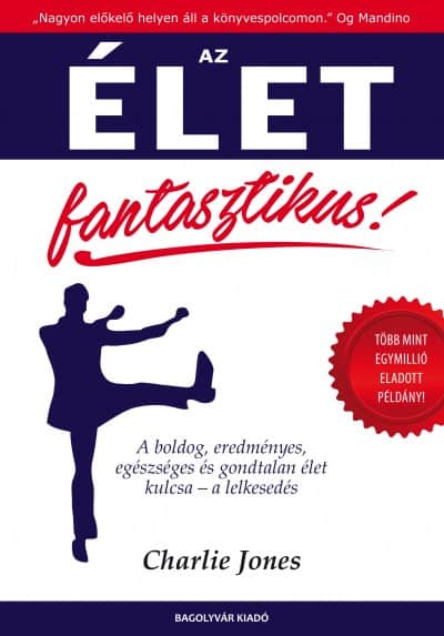 Charlie Jones - Az élet fantasztikus!