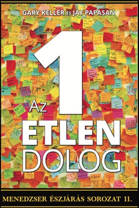 Gary-Keller-és-Jay-Papasan---Az-1etlen-dolog