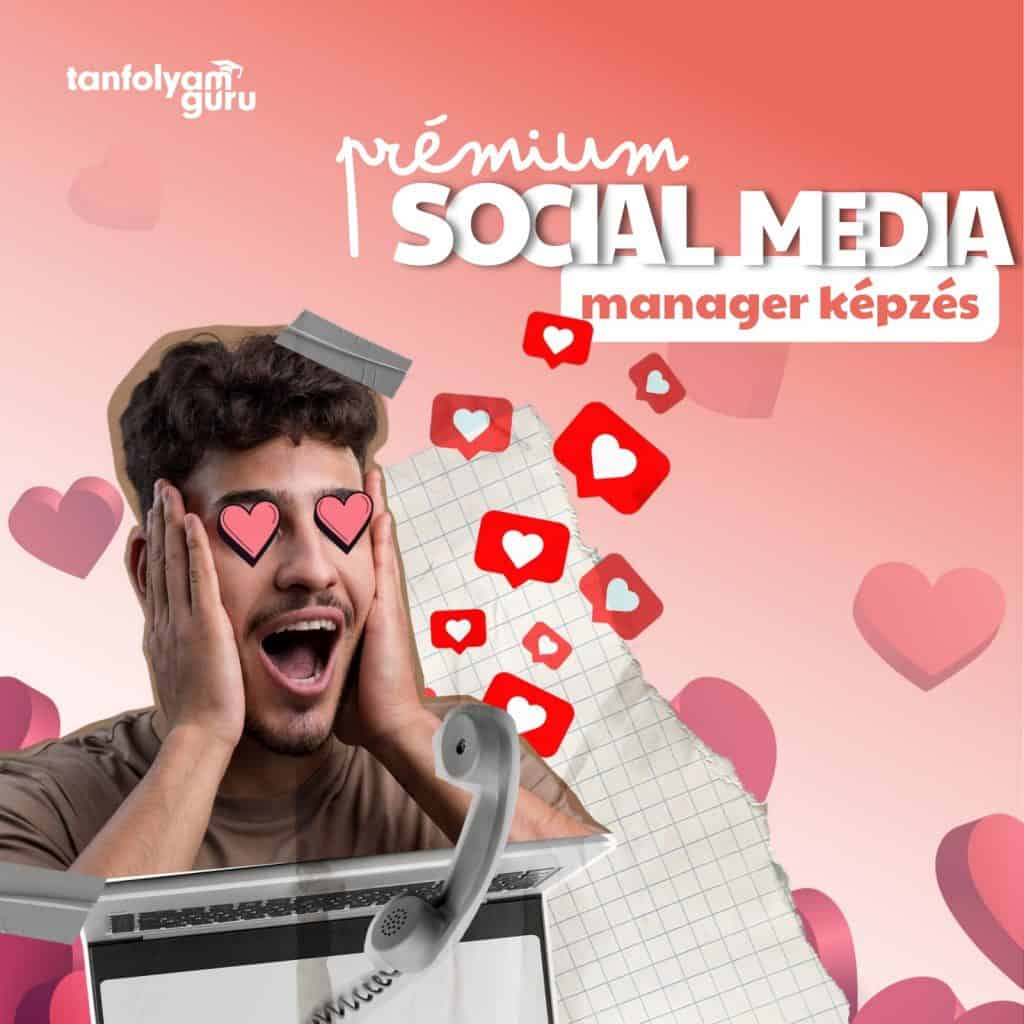 Prémium Social Media Manager tanfolyam